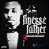 Speaker Knockerz - Speaker Knockerz-2013-Finesse Father