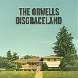 The Orwells - Disgraceland (2014) - WEB MP3 V0