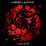 Rodrigo y Gabriela - 9 Dead Alive (2014) v0