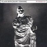 Fucked Up - Glass Boys (Slow Version) (2014) - WEB MP3 V0