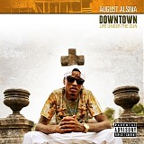 August Alsina - Downtown: Life Under the Gun