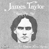 James Taylor - And The Original Flying Machine