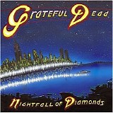 Grateful Dead - Nightfall Of Diamonds [Live] [Disc 1]