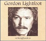 Gordon Lightfoot - Songbook [Disc 1]