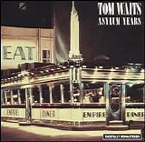 Tom Waits - Asylum Years