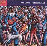 King Crimson - Ladies of the road [Disc 1]