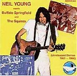 Neil Young - Meets Buffalo Springfield And The Squires