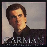 Carman - The Absolute Best