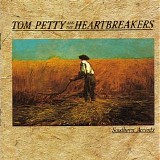 Tom Petty & The Heartbreakers - Southern Accents