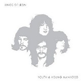 Kings Of Leon - Youth & Young Manhood