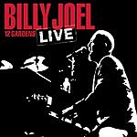 Billy Joel - 12 Gardens Live