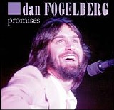 Dan Fogelberg - Promises