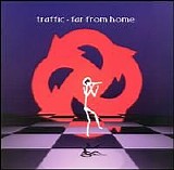 Traffic - Far From Home