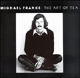 Michael Franks - The Art Of Tea