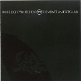 The Velvet Underground - White Light/White Heat