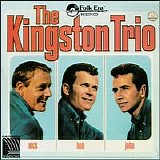 The Kingston Trio - Nick - Bob - John