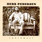 Herb Pedersen - Southwest