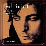 Syd Barrett - The Radio One Sessions