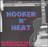 Canned Heat & John Lee Hooker - Hooker 'n Heat - Recorded Live at the Fox Venice Theatre