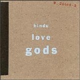 Hindu Love Gods - Hindu Love Gods