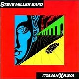 Steve Miller Band 1984 - Italian X Rays