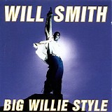 Will Smith - Big Willie Style