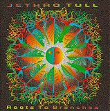 Jethro Tull - Roots to Branches