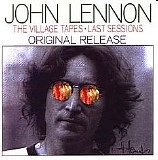 John Lennon - The Village Tapes - Last Sessions, Original Release