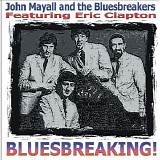John Mayall & The Bluesbreakers Featuring Eric Clapton - Bluesbreaking!