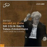 Sir Colin Davis: London Symphony Orchestra; Tabea Zimmerman - Berlioz: Harold In Italy, Tristia, Les Troyens