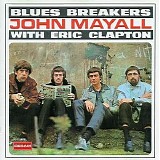 John Mayall Feat. Eric Clapton - Bluesbreakers with Eric Clapton