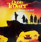 Robin Trower - Beyond The Mist - 1985