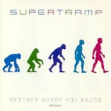 Supertramp - Brother Where You Bound