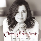 Amy Grant - Simple Things