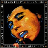 Bryan Ferry & Roxy Music - Street Life - Greatest Hits