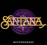 Santana - Aniversario (Disc 1)