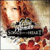 Celtic Woman - Songs From The Heart [Bonus Tracks]