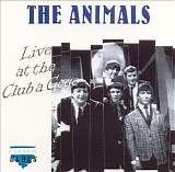 The Animals - Live At The Club A Go Go (1963