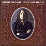 Gene Clark - Flying High [Disc 1]