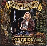 Kenny Loggins - Outside: From The Redwoods [Live]