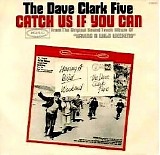 The Dave Clark Five - Dave Clark Five-Catch Us If You Can -65 (UK)