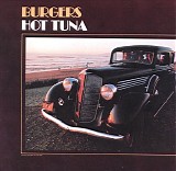 Hot Tuna - Burgers