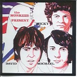 The Monkees - The Monkees Present: Micky, David & Michael