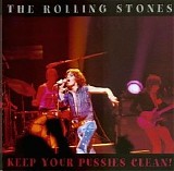 The Rolling Stones - Keep Your Pussies Clean! (Disc. 1)