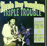 Stevie Ray Vaughan - Triple Trouble