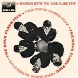 The Dave Clark Five - A Session With The Dave Clark Five