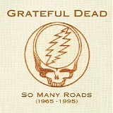 Grateful Dead - So Many Roads