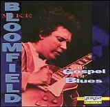 Mike Bloomfield - The Gospel Of Blues