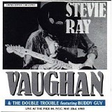 Stevie Ray Vaughan & Double Trouble - Live At Pier 84