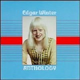 Edgar Winter - Anthology